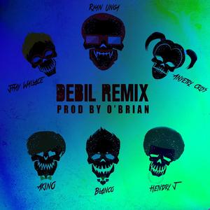 Debil (feat. Hendry J, Blanco TRZ, Jhay Wallace, Anyeiry Criss & Akino) (Remix)