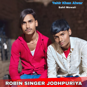 ROBIN SINGER JODHPURIYA