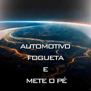 Automotivo Fogueta e Mete o Pé (Remix)