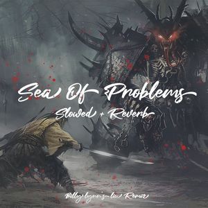 Sea Of Problems(Billy Lynn's Liu Remix)