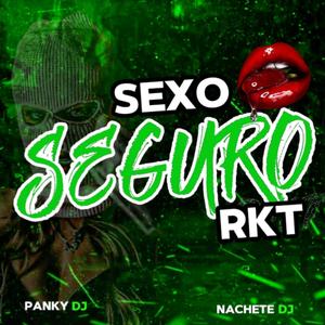 SEXO SEGURO RKT (feat. nachete deejay)