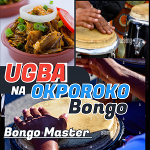 Ugba na Okporoko Bongo