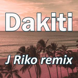 Dakiti (remix) (remix)