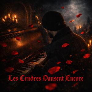 Les Cendres Dansent Encore (Instrumental Version)