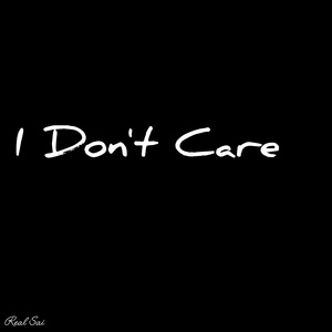 I Don't Care