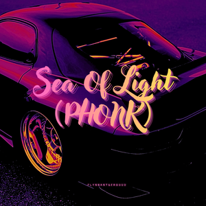 Sea Of Light (PHONK)