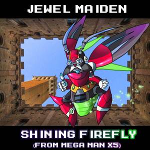 Shining Firefly (From "Mega Man X5")