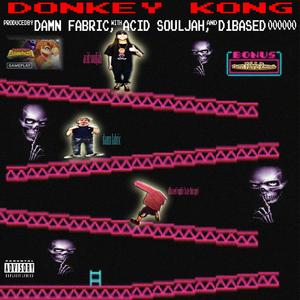 Donkey Kong (feat. Acid Souljah & d1based)