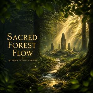 Sacred Forest Flow