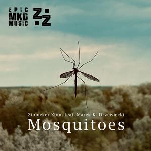 Mosquitoes (feat. Ziomeker Ziom)