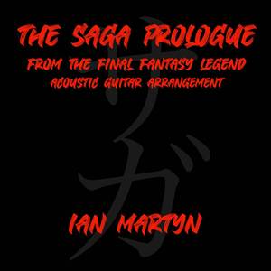 The SaGa Prologue (from "The Final Fantasy Legend") (Acoustic Guitar Arrangement)