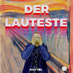 Der Lauteste