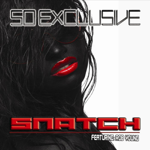 So Exclusive (feat. Rob Young)