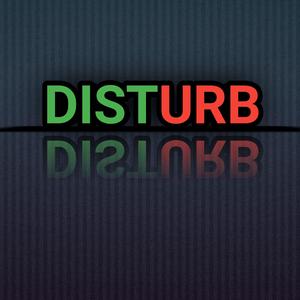 Disturb