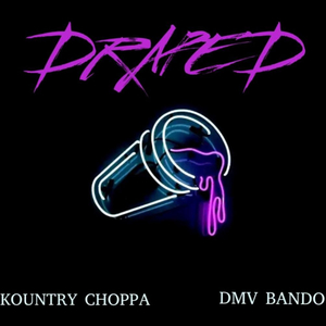 Draped (feat. DMV Bando)