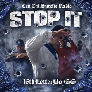 Stop It (feat. 16thLetterBoySS)
