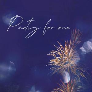 Party for one（Prod.BECU BEATZ）