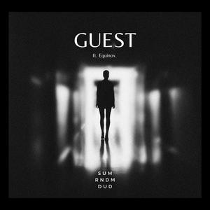 Guest (feat. Equinox)