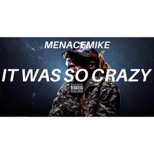It Was So Crazy