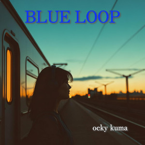 BLUE LOOP