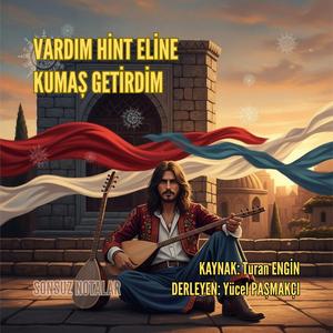 Vardım Hint Eline Kumaş Getirdim (Anadolu Rock)
