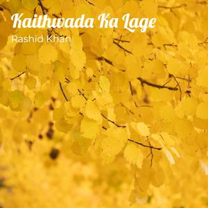 Kaithwada Ka Lage