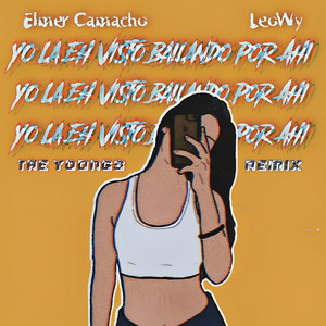 Yo la Eh Visto Bailando por Ahí (Remix)