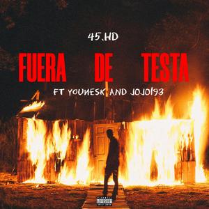 Fuera de Testa (feat. YounesK & Jojo193)