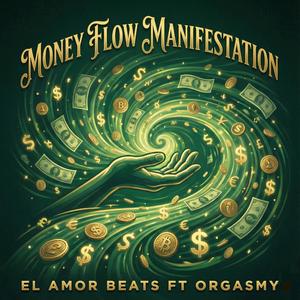 Money Flow (feat. Orgasmy)
