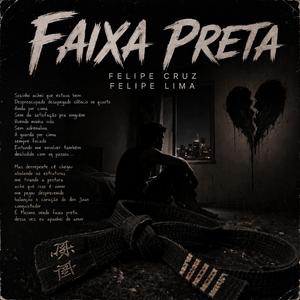 Faixa Preta (feat. Felipe Cruz / Felipe Lima)