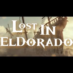 Lost In El Dorado（失落的黄金国）