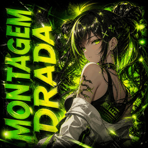 Montagem Drada (Ultra Slowed)