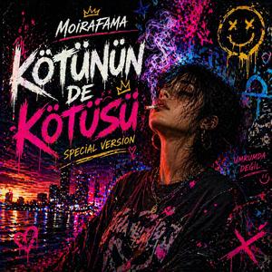 Kötünün de Kötüsü (Special Version)