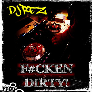 F#cken Dirty (Club Mix)