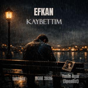 Kaybettim (feat. Efkan)