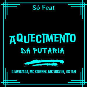 Aquecimento da Putaria