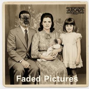 Faded Pictures
