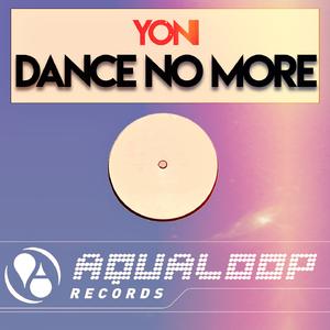 Dance No More (DJ Yanis Plus One Remix)