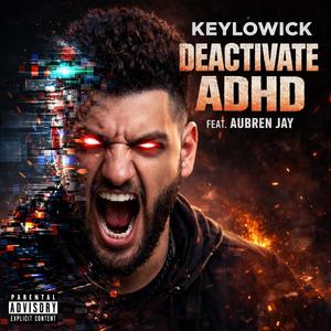 Deactivate ADHD (feat. Aubren Jay)