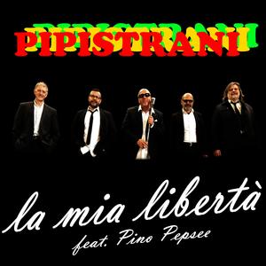 La mia libertà (feat. Pino Pepsee)