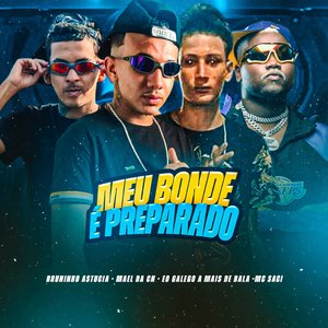 Meu Bonde É Preparado (feat. MC Saci)