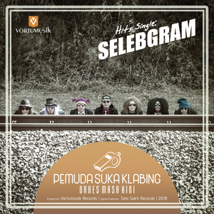 Orkes Pemuda Suka Klabing - Selebgram