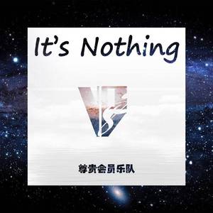 it's nothing