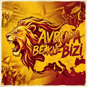 Avrupa Bekle Bizi (Galatasaray Marşı)