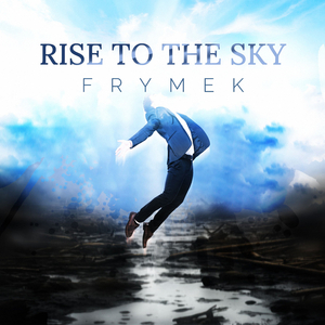 Rise to the Sky