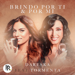 Brindo Por Ti y Por Mí