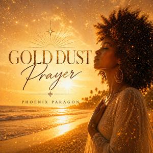 Gold Dust Prayer