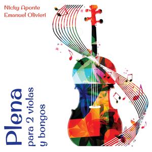 Nicky Aponte: Plena para 2 violas y bongos