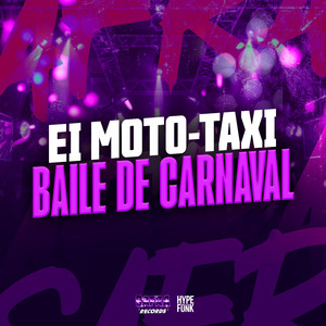 EI MOTO-TAXI - BAILE DE CARNAVAL