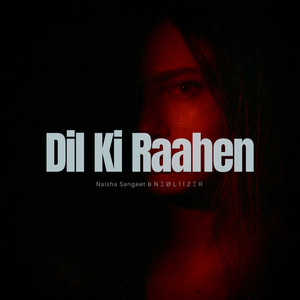 Dil Ki Raahen